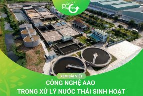 CÔNG NGHỆ AAO TRONG XỬ LÝ NƯỚC THẢI SINH HOẠT 