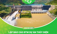 Lập báo cáo ĐTM dự án thủy điện
