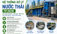 Thi công hệ thống xử lý nước thải TP.HCM