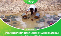 Phương Pháp Xử Lý Nước Thải Độ Mặn Cao Hiệu Quả