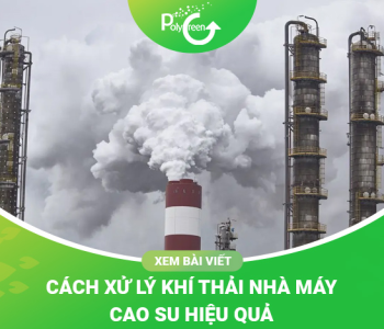 Xử Lý Khí Thải Nhà Máy Cao Su