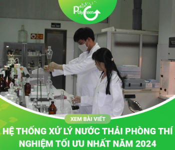 Hệ Thống Xử Lý Nước Thải Phòng Thí Nghiệm Tối Ưu Nhất 2024
