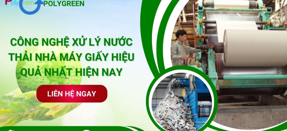 Công Nghệ Xử Lý Nước Thải Nhà Máy Giấy An Toàn Hiệu Quả Nhất