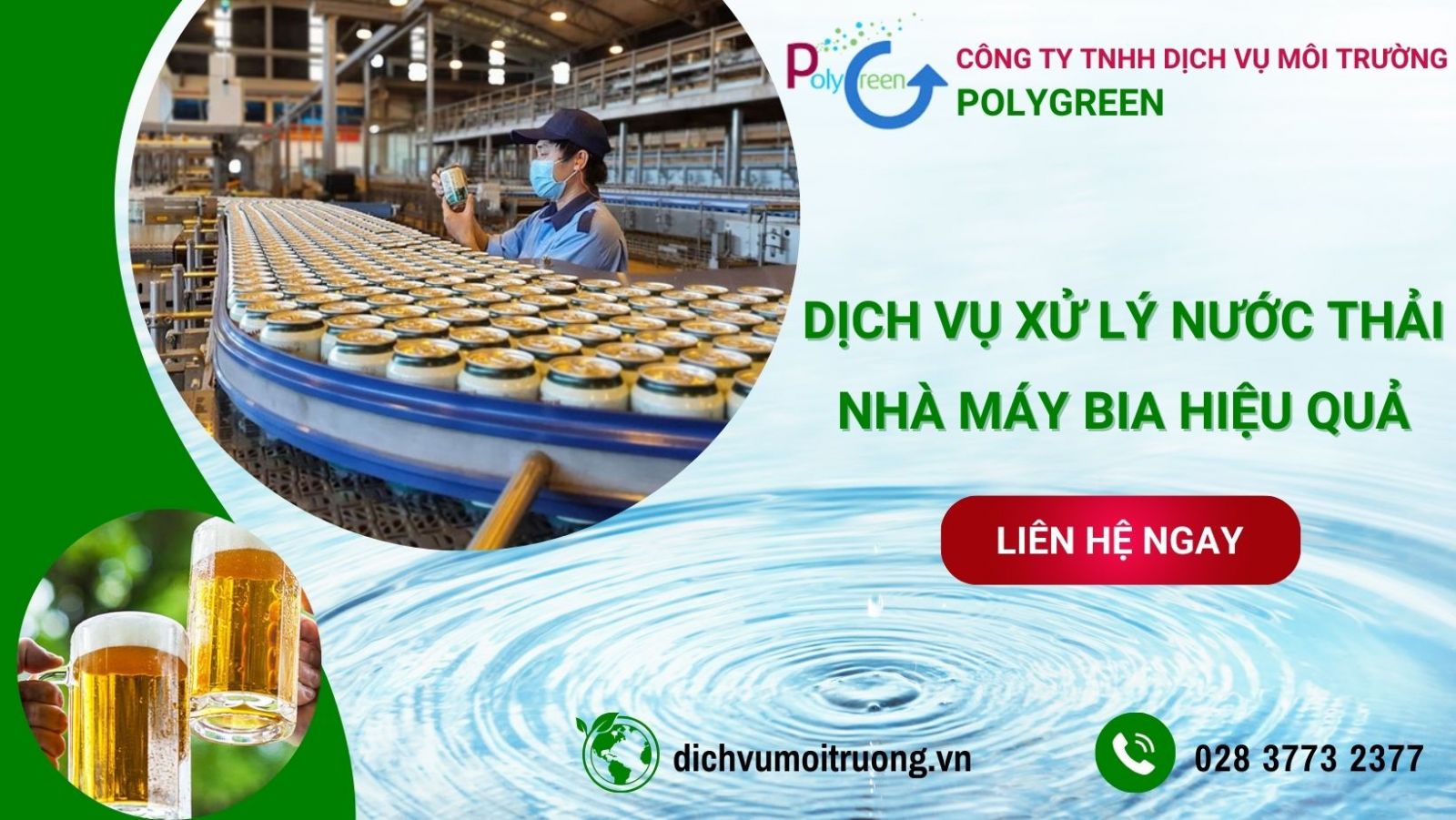 Polygreen - đơn vị thi công hệ thống xử lý nước thải sản xuất bia đạt chuẩn